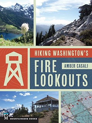 Hiking Washington's Fire Lookouts (Paperback)