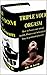 SEXUALITY : The Revolutionary Men's Sexual Health Guide: 2 Manuscripts :TRIPLE YOUR ОRGАЅM , And Add VА-VА-VООM to your BЕDRООM
