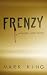 FRENZY a Daniel Jones Story by Mark King
