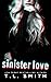 Sinister Love (Dark Intenti...
