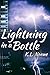 Lightning in a Bottle