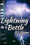 Lightning in a Bottle by K.L. Noone