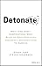 Detonate: Why - And How - Corporations Must Blow Up Best Practices (and bring a beginner's mind) To Survive