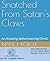 Snatched From Satan's Claws: An Amazing deliverance by Christ (Ebook)