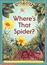 Where's That Spider? (Hide &Seek Science)