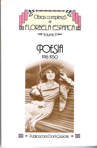 Obras Completas de Florbela Espanca Vol. II - Poesia 1918-1930