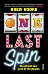 One Last Spin: the power and peril of the pokies One Last Spin: the power and peril of the pokies