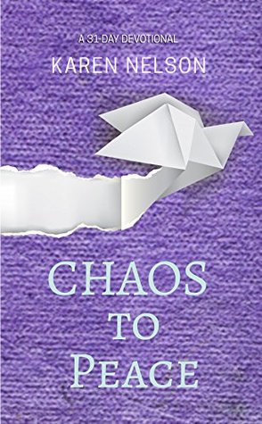 Chaos to Peace (Kindle Edition)