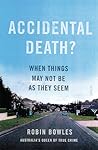 Accidental Death? When things may not be as they seem
