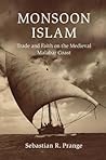 Monsoon Islam by Sebastian R. Prange
