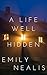 A Life Well Hidden