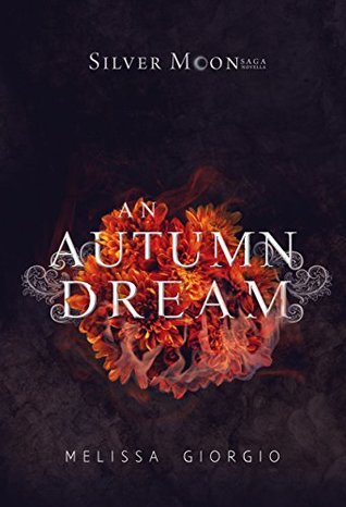 An Autumn Dream (Silver Moon Saga, #1.5)