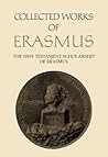Collected Works of Erasmus: The New Testament Scholarship of Erasmus, Volume 41