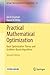Practical Mathematical Optimization (Springer Optimization and Its Applications, 133)