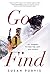Go Find: My Journey to Find...