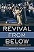 Revival from Below by Brannon D. Ingram