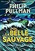 Trilogie de la Poussière, 1 : La Belle Sauvage