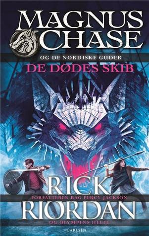 De dødes skib (Magnus Chase og de nordiske guder, #3)