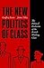 The New Politics of Class by Geoffrey Evans