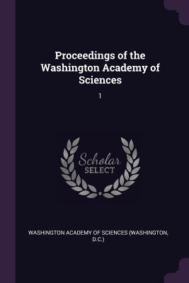 Proceedings of the Washington Academy of Sciences: 1