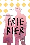 Frierier by Dorte Holm