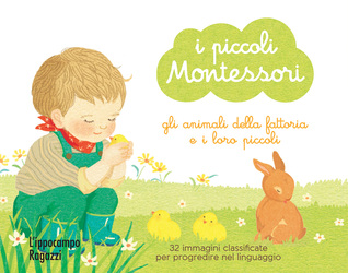 I piccoli Montessori - Gli animali della fattoria e i loro piccoli (Turtleback)