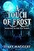 A Touch of Frost (The Veil,...