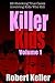 Killer Kids by Robert Keller