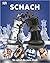 Schach - So wirst du zum Profi by Claire Summerscale