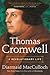 Thomas Cromwell: A Revolutionary Life
