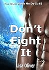 Book cover for Don't Fight It (The Gods Made Me Do It #3)