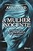 A Mulher Inocente by Amy Lloyd A Mulher Inocente by Amy Lloyd