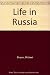 Life in Russia