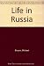 Life in Russia by Michael Binyon