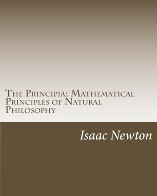 The Principia: Mathematical Principles of Natural Philosophy