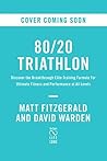80/20 Triathlon: ...