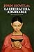 La literatura admirable by Jordi Llovet