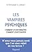 Les Vampires psychiques: Co...