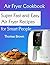 Air Fryer Cookbook: Super F...