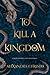To Kill a Kingdom (Hundred Kingdoms)