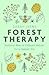 Forest Therapy: Seasonal Wa...