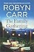 The Family Gathering by Robyn Carr