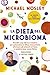 La dieta del microbioma: Prenditi cura del tuo intestino per potenziare le difese immunitarie, eliminare gli attacchi di fame e perdere peso senza fatica (Italian Edition)