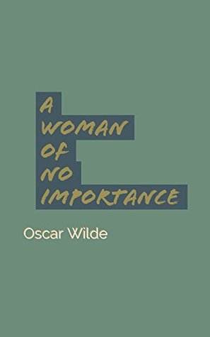 A Woman of No Importance