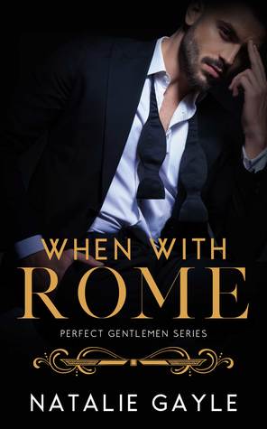 When With Rome (Perfect Gentlemen #1)
