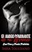 El Amigo Dominante de mi Hermano: Sexo Duro y Pasión Prohibida (Novela de Romance y Erótica) (Spanish Edition)