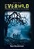 Everwild (Everlost, #2)