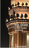 War Crimes (Chris Hunter Adventures Book 2)