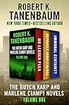 The Butch Karp and Marlene Ciampi Novels Volume One by Robert K. Tanenbaum