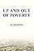UP AND OUT OF POVERTY